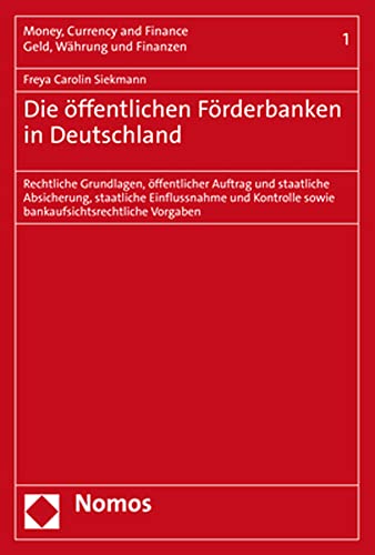Die Offentlichen Forderbanken in Deutschland - Freya Carolin Siekmann
