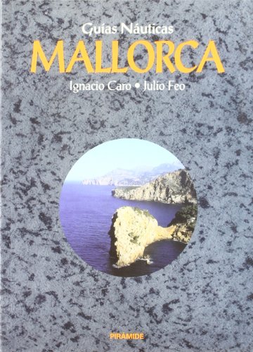 Guias Nauticas. Mallorca (Nautica) - Ignacio Caro