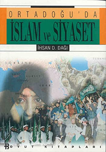 Ihsan D. Dagi-Ortadogu'da Islam ve Siyaset