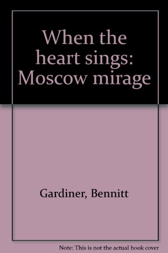 When the heart sings - Bennitt Gardiner