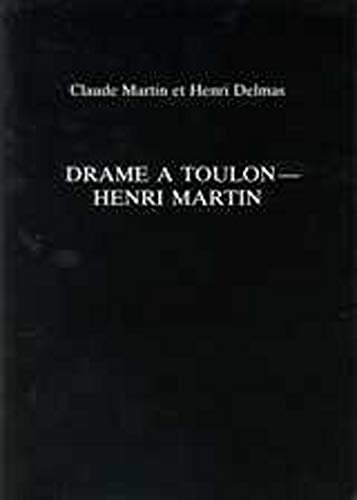 Drame a Toulon (Exeter French Texts) - Claude Martin