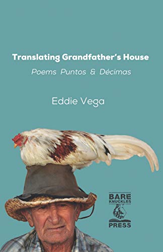 Eddie Vega-Translating Grandfather's House