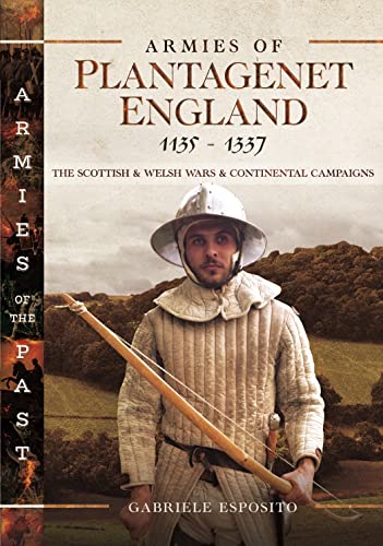 Gabriele Esposito-Armies of Plantagenet England, 1135-1337