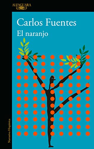 Carlos Fuentes-Naranjo / the Orange Tree