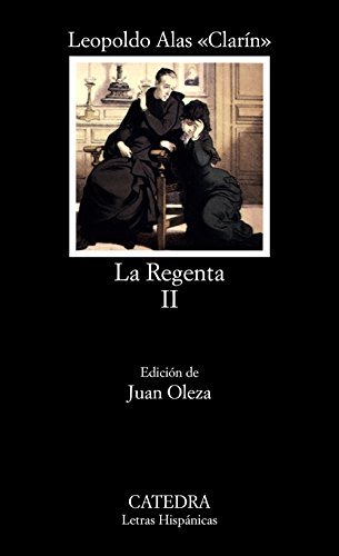 La Regenta, Vol. 2 - Leopoldo Alas Clarin
