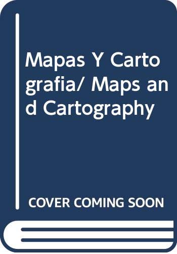Mapas Y Cartografia/ Maps and Cartography - Deborah Chancellor