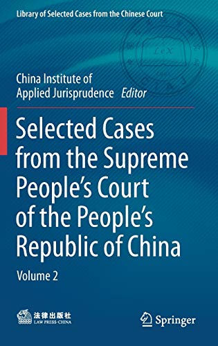 Selected Cases from the Supreme People's Court of the People's Republic of China - China Institute Of Applied Jurisprudence