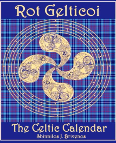 Shinnilos Brivenos-Rot Gelticoi the Celtic Calendar