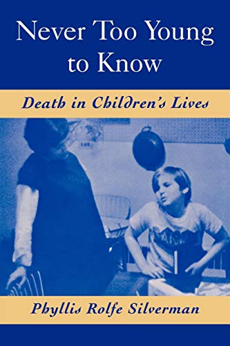 Phyllis R. Silverman-Never Too Young to Know