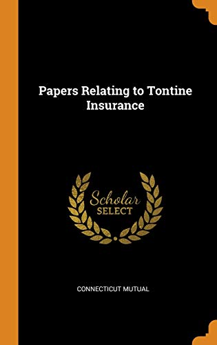 Connecticut Mutual-Papers Relating to Tontine Insurance