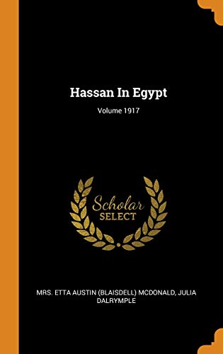 Julia Dalrymple-Hassan in Egypt; Volume 1917