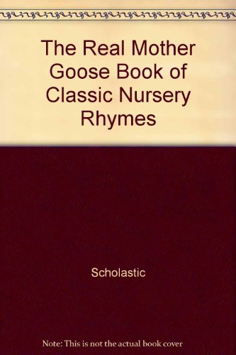Blanche Fisher Wright-The Real Mother Goose Book of Classic Nursery Rhymes (Oversized Board Book)