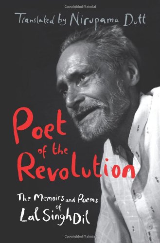 Poet of the Revolution - Lal Singh Dil & Nirupama Dutt (Tr)