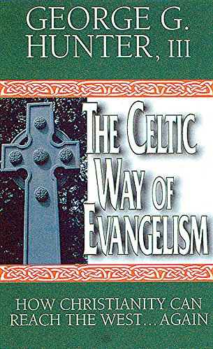 Celtic way of evangelism - George G. Hunter