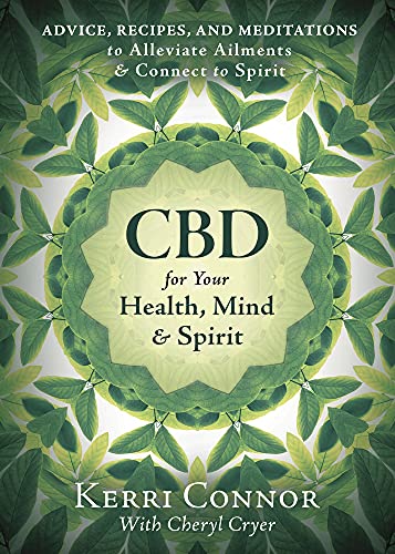 Kerri Connor-CBD for Your Health, Mind, and Spirit