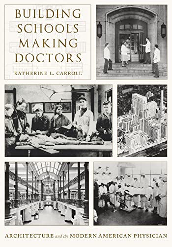 Katherine L. Carroll-Building Schools, Making Doctors
