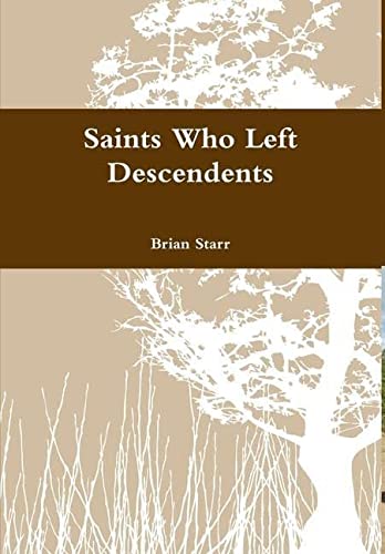 Brian Starr-Saints Who Left Descendents