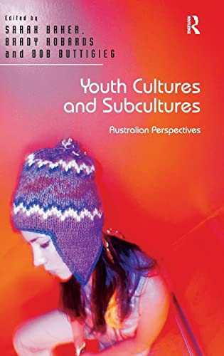 Sarah Baker-Youth Cultures and Subcultures