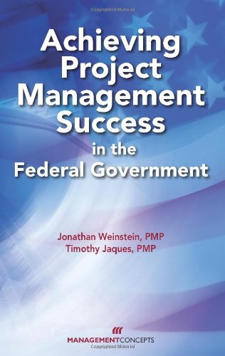 Jonathan Weinstein-Achieving project management success in the federal government