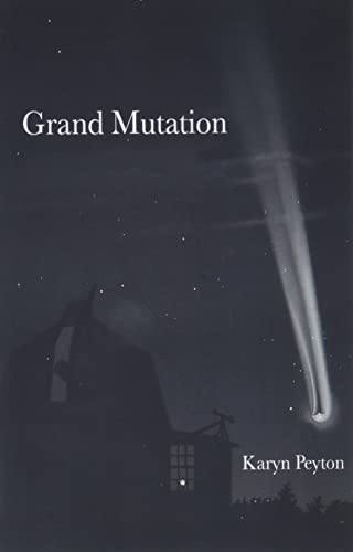 Grand Mutation - Karyn Peyton