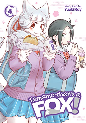 Tamamo-Chan's a Fox! Vol. 4 - Yuuki Ray