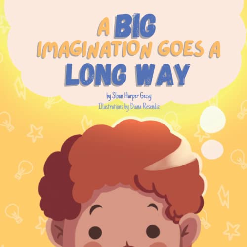 Big Imagination Goes a Long Way - Sloan Gecsy