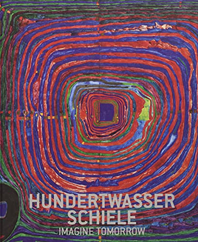 Egon Schiele-Hundertwasser and Schiele