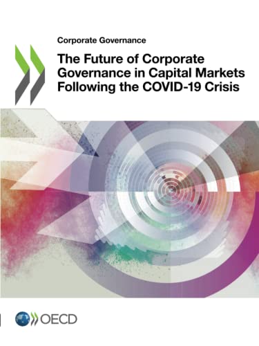Organisation for Economic Co-operation and Development-Future of Corporate Governance in Capital Markets Following the COVID-19 Crisis