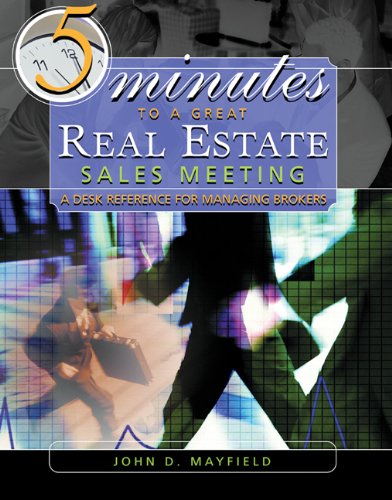 John D. Mayfield-Five Minutes to a Great Real Estate Meeting