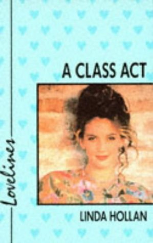 A Class Act (Lovelines) - Linda Hollan