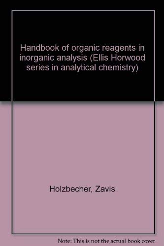 Handbook of organic reagents in inorganic analysis