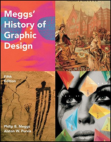 Philip B. Meggs-Meggs' History of Graphic Design