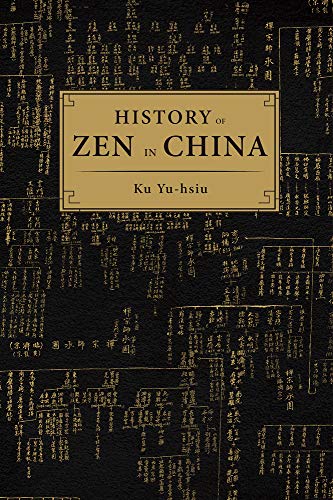 History of Zen in China - Yu-hsiu Ku
