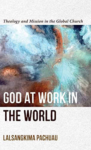 Lalsangkima Pachuau-God at Work in the World