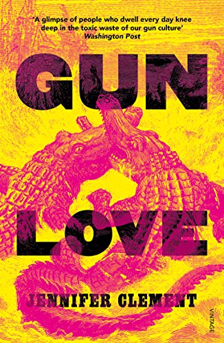Jennifer Clement-Gun Love