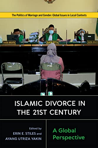 Islamic Divorce in the Twenty-First Century - Erin E. Stiles