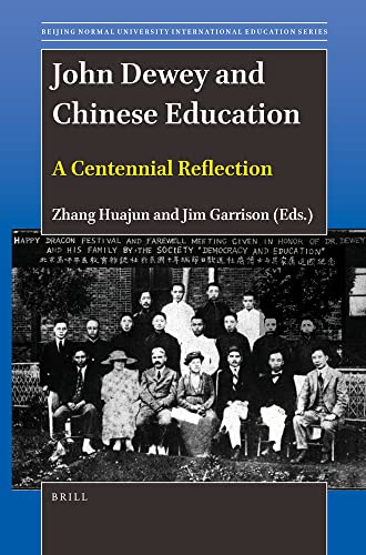 John Dewey and Chinese Education - Huajun Zhang