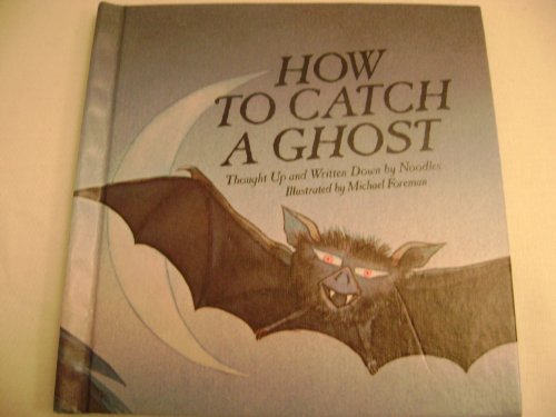 How to catch a ghost - Noodles.