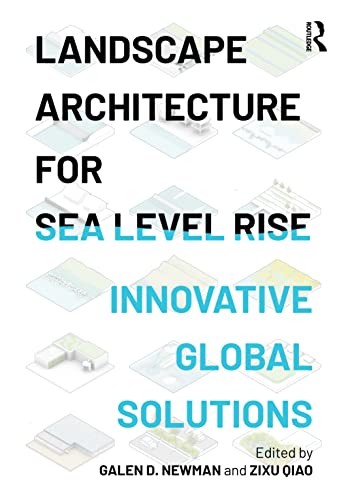 Landscape Architecture for Sea Level Rise - Galen Newman