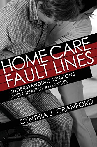 Cynthia J. Cranford-Home Care Fault Lines