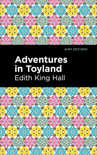 Edith King Hall-Adventures in Toyland