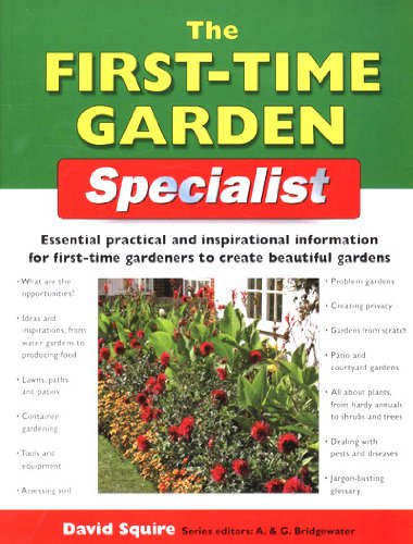 The First-Time Garden Specialist - David Squire