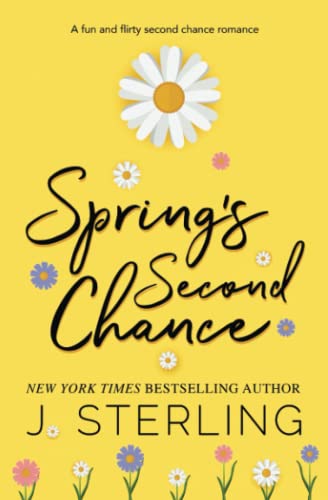 Spring's Second Chance - J. Sterling