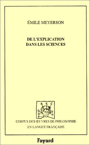 Émile Meyerson-De l'explication dans les sciences