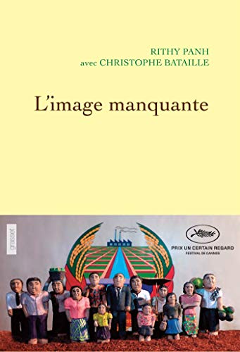 L'image manquante - Rithy Panh