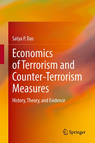Satya P. Das-Economics of Terrorism and Counter-Terrorism Measures