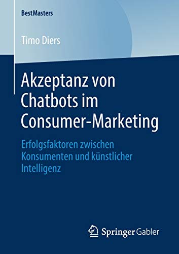 Akzeptanz von Chatbots im Consumer-Marketing - Timo Diers
