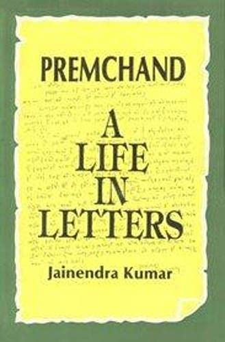 Premchand, a life in letters - Jainendra Kumar