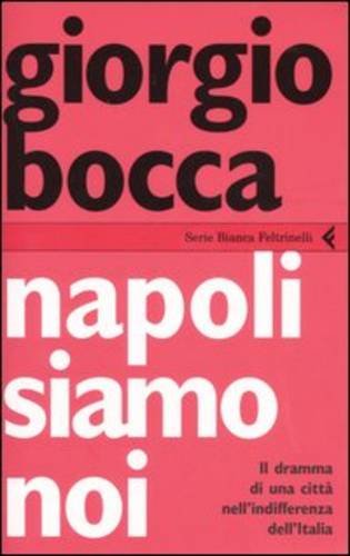 Giorgio Bocca-Napoli siamo noi