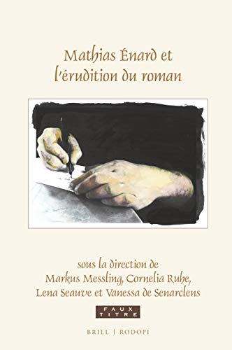 Markus Messling-Mathias Énard et l'érudition du Roman